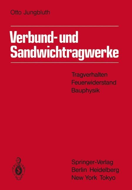 Verbund- und Sandwichtragwerke - Otto Jungbluth