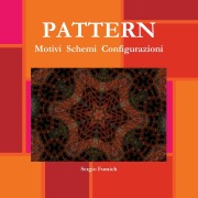 Cover-Bild zum Titel 'Pattern. Motivi Schemi Configurazioni' von 'Sergio Fumich'