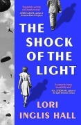 Cover-Bild zum Titel 'The shock of the light' von 'Lori Inglis Hall Hall'