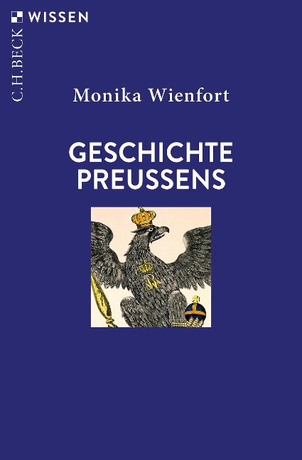 Geschichte Preußens - Monika Wienfort