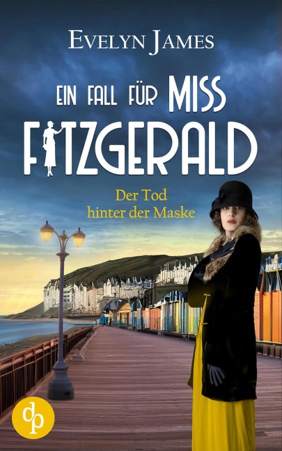 Der Tod hinter der Maske | Der britische Cosy Crime aus dem historischen Brighton - Evelyn James