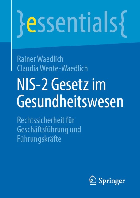 NIS-2 Gesetz im Gesundheitswesen - Rainer Waedlich, Claudia Wente-Waedlich