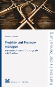 Cover-Bild zum Titel 'Projekte und Prozesse managen' von 'Dorothea Herrmann, Sabine Schwittek'