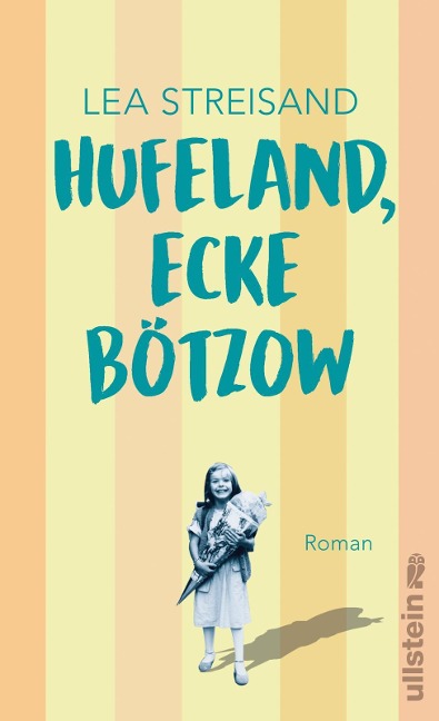 Hufeland, Ecke Bötzow - Lea Streisand