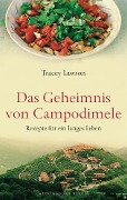 Cover-Bild zum Titel 'Das Geheimnis von Campodimele: Rezepte für ein langes Leben' von 'Tracey Lawson'