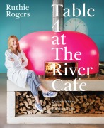 Cover-Bild zum Titel 'Table 4 at the River Cafe' von 'Ruthie Rogers'