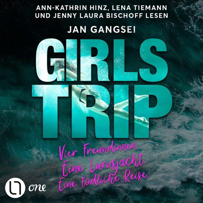 Girls' Trip - Vier Freundinnen. Eine Luxusjacht. Eine tödliche Reise. - Jan Gangsei