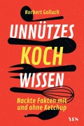 Cover-Bild zum Titel 'Unnützes Kochwissen' von 'Norbert Golluch'
