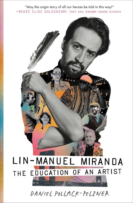 Lin-Manuel Miranda - Daniel Pollack-Pelzner