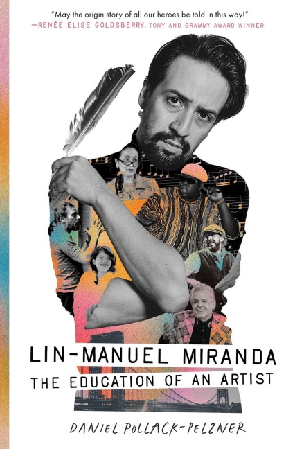 Lin-Manuel Miranda - Daniel Pollack-Pelzner