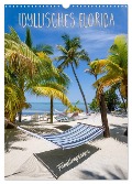 Idyllisches Florida / Familienplaner (Wandkalender 2025 DIN A3 hoch), CALVENDO Monatskalender - Melanie Viola