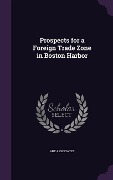 Prospects for a Foreign Trade Zone in Boston Harbor - Abt Associates
