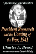 Cover-Bild zum Titel 'President Roosevelt and the Coming of the War, 1941' von 'Charles Beard'