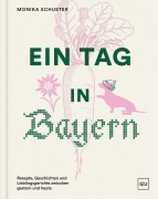 Cover-Bild zum Titel 'Ein Tag in Bayern' von 'Monika Schuster'