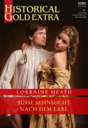 Cover-Bild zum Titel 'Süße Sehnsucht nach dem Earl' von 'Lorraine Heath'