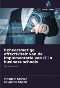 Beheersmatige effectiviteit van de implementatie van IT in business schools - Vinodani Katiyar, Anupama Rajesh