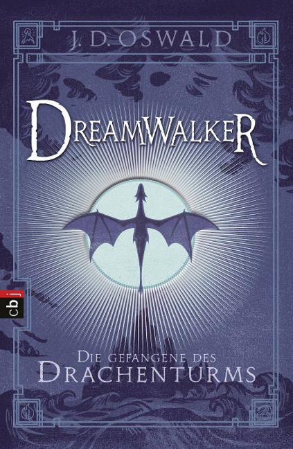 Dreamwalker 03 - Die Gefangene des Drachenturms - James Oswald