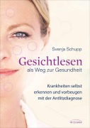 Cover-Bild zum Titel 'Gesichtlesen als Weg zur Gesundheit' von 'Svenja Schupp'