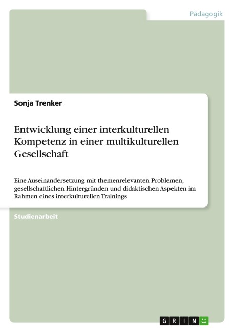 Entwicklung einer interkulturellen Kompetenz in einer multikulturellen Gesellschaft - Sonja Trenker