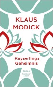 Cover-Bild zum Titel 'Keyserlings Geheimnis' von 'Klaus Modick'