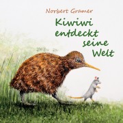 Cover-Bild zum Titel 'Kiwiwi entdeckt seine Welt' von 'Norbert Gramer'
