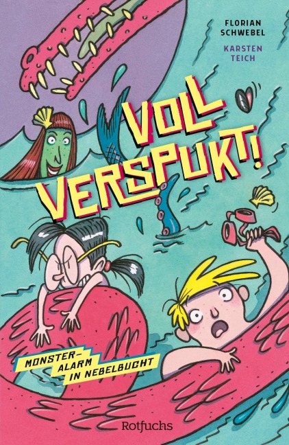 Voll verspukt! Monsteralarm in Nebelbucht - Florian Schwebel