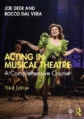 Cover-Bild zum Titel 'Acting in Musical Theatre' von 'Joe Deer, Rocco Dal Vera'