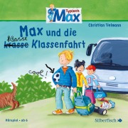 Typisch Max. Max und die klasse Klassenfahrt - Christian Tielmann
