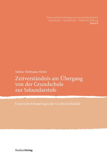 Zeitverständnis am Übergang von der Grundschule zur Sekundarstufe - Sabine Hofmann-Reiter