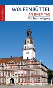 Cover-Bild zum Titel 'Wolfenbüttel an einem Tag' von 'Michael Schulze'