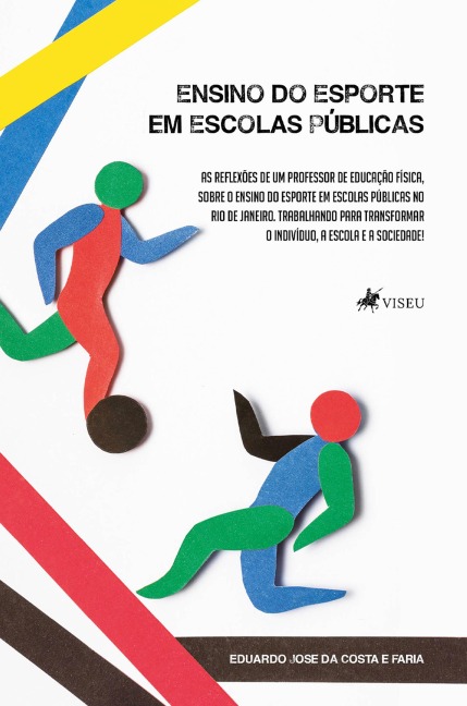 Ensino do Esporte em Escolas Públicas - Eduardo Jose da Costa e Faria