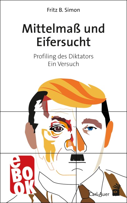 Mittelmaß und Eifersucht - Fritz B. Simon