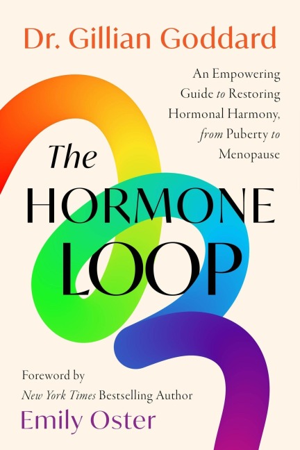 The Hormone Loop - Gillian Goddard