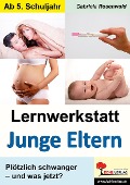 Cover-Bild zum Titel 'Lernwerkstatt Junge Eltern' von 'Gabriela Rosenwald'