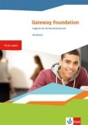 Cover-Bild zum Titel 'Gateway Foundation. Workbook. Englisch für die Berufsfachschule 1. Workbook mit Mediensammlung' von ''