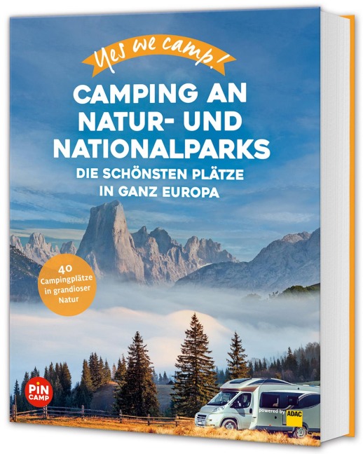 Yes we camp! Camping an Natur- und Nationalparks - Katja Hein, Andrea Lammert, Heidi Siefert