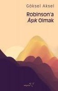 Cover-Bild zum Titel 'Robinsona Asik Olmak' von 'Göksel Aksel'