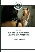 Cover-Bild zum Titel 'Empati ve Narsisizm Üzerine Bir Ara¿t¿rma' von 'Atanur Akar'