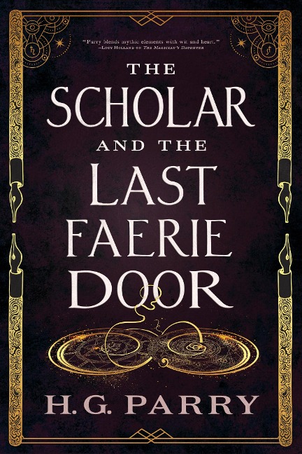 The Scholar and the Last Faerie Door - H. G. Parry