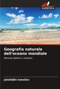 Cover-Bild zum Titel 'Geografia naturale dell'oceano mondiale' von 'Jaloliddin Ismoilov'
