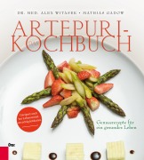 Cover-Bild zum Titel 'Das Artepuri-Kochbuch' von 'Alex Witasek, Mathias Gadow, Maria Dubberke'