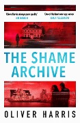 The Shame Archive - Oliver Harris