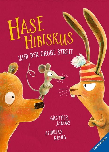 Hase Hibiskus und der große Streit - Andreas König