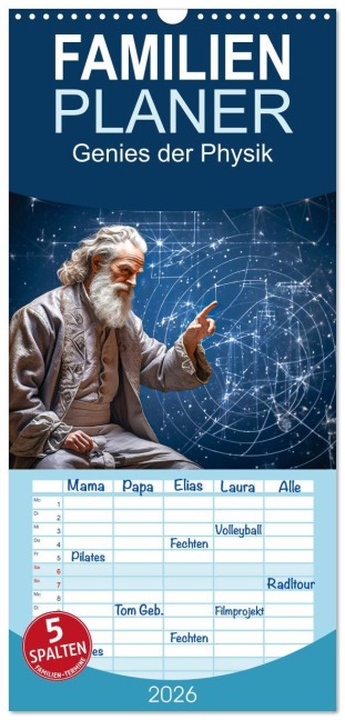 Familienplaner 2026 - Genies der Physik mit 5 Spalten (Wandkalender, 21 x 45 cm) CALVENDO - Dirk Meutzner