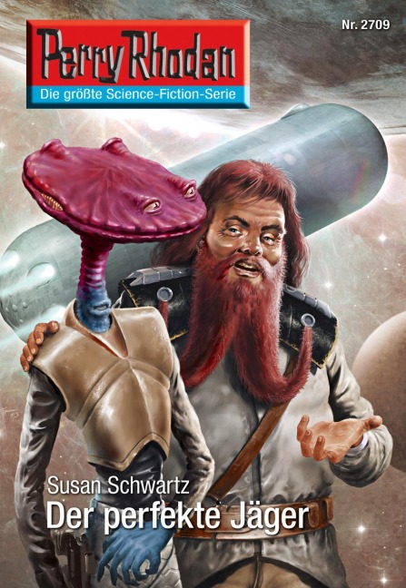 Perry Rhodan 2709: Der perfekte Jäger - Susan Schwartz