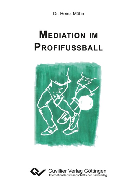 Mediation im Profifußball - Heinz-Josef Möhn