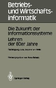 Cover-Bild zum Titel 'Die Zukunft der Informationssysteme. Lehren der 80er Jahre' von ''