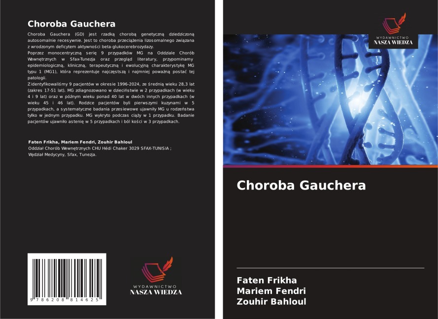 Choroba Gauchera - Faten Frikha, Mariem Fendri, Zouhir Bahloul
