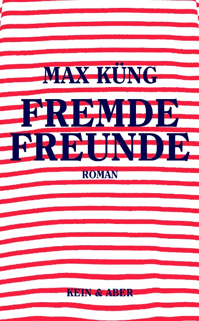 Fremde Freunde - Max Küng
