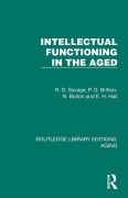 Cover-Bild zum Titel 'Intellectual Functioning in the Aged' von 'E. H. Hall, N. Bolton, P. G. Britton, R. D. Savage'